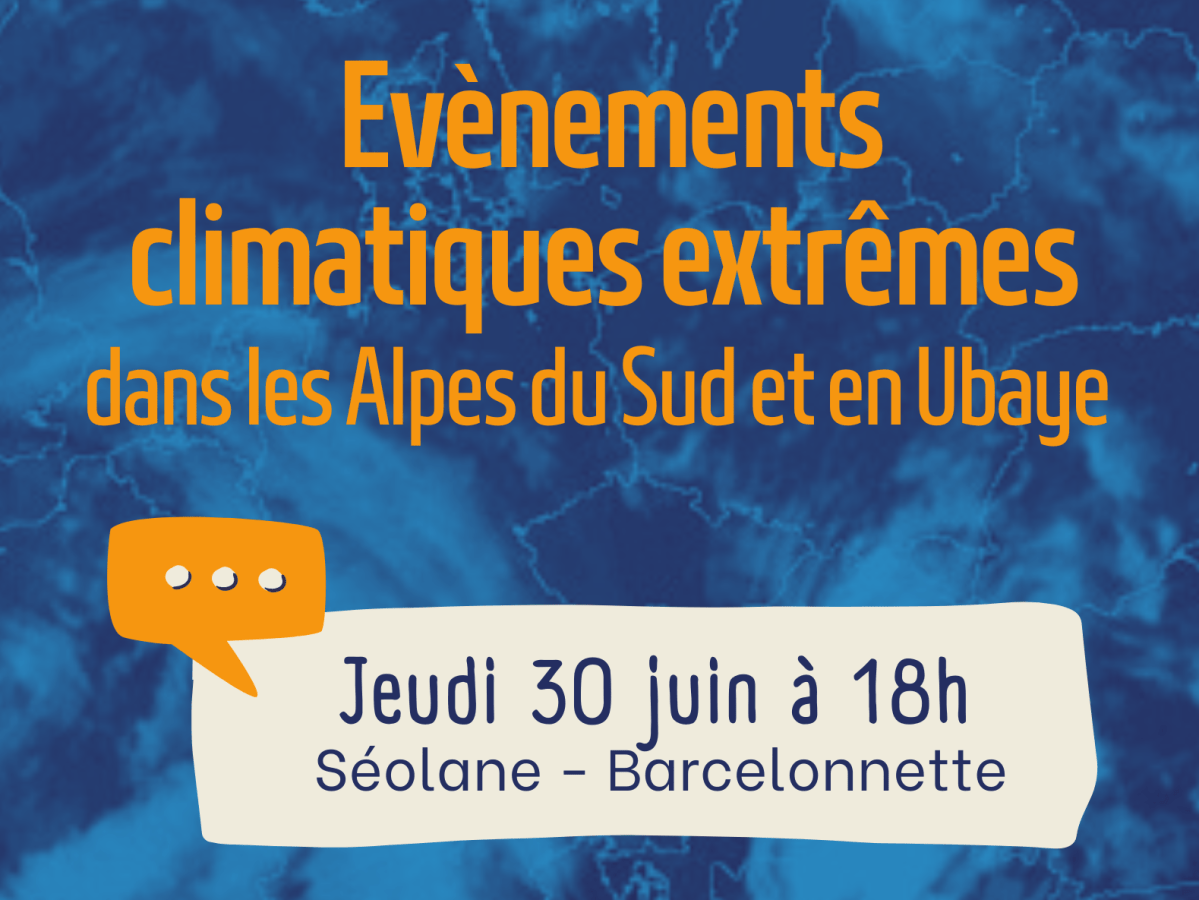 Evènements climatiques extrêmes en Ubaye – RDV jeudi 30 juin à&nbsp;18h